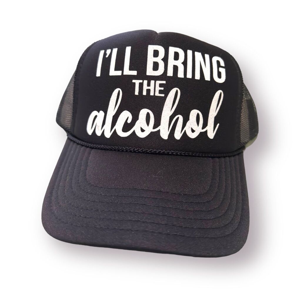 I’ll Bring The‎ Alcohol Trucker Hat